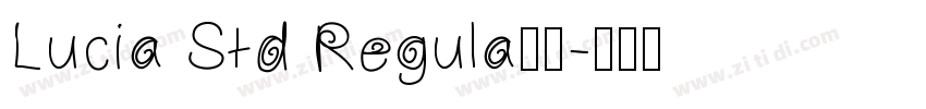 Lucia Std Regula字体字体转换